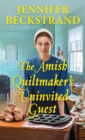 The Amish Quiltmaker's Uninvited Guest - eBook
