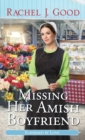 Missing Her Amish Boyfriend - eBook