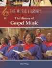 The History of Gospel Music - eBook