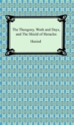 The Theogony, Works and Days, and The Shield of Heracles - eBook