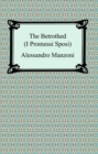 The Betrothed (I Promessi Sposi) - eBook