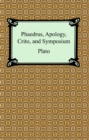 Phaedrus, Apology, Crito, and Symposium - eBook