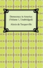 Democracy in America (Volume 1, Unabridged) - eBook