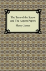 The Turn of the Screw and The Aspern Papers - eBook