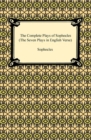 The Complete Plays of Sophocles (The Seven Plays in English Verse) - eBook