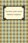 The Book of the Courtier - eBook