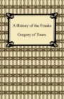 A History of the Franks - eBook