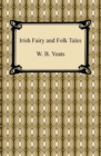 Irish Fairy and Folk Tales - eBook