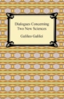 Dialogues Concerning Two New Sciences - eBook