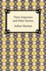 Three Imposters and Other Stories - eBook