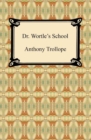 Dr. Wortle's School - eBook