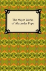 The Major Works of Alexander Pope - eBook