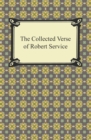 The Collected Verse of Robert Service - eBook