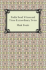 Puddn'head Wilson and Those Extraordinary Twins - eBook