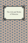 The Life and Works of Mencius - eBook