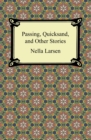 Passing, Quicksand, and Other Stories - eBook
