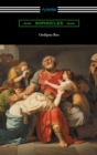 Oedipus Rex (Oedipus the King) [Translated by E. H. Plumptre with an Introduction by John Williams White] - eBook