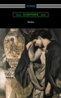 Medea (Translated with an Introduction and Annotations by Gilbert Murray) - eBook