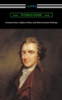 Common Sense, Rights of Man, and Other Essential Writings of Thomas Paine - eBook