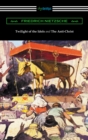 Twilight of the Idols and The Anti-Christ (Translated by Thomas Common with Introductions by Willard Huntington Wright) - eBook