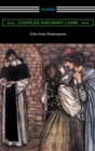 Tales from Shakespeare (Illustrated by Arthur Rackham with an Introduction by Alfred Ainger) - eBook
