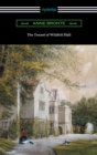 The Tenant of Wildfell Hall (with an Introduction by Mary Augusta Ward) - eBook