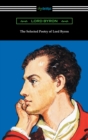 The Selected Poetry of Lord Byron - eBook