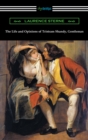 The Life and Opinions of Tristram Shandy, Gentleman (with an Introduction by Wilbur L. Cross) - eBook
