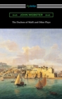 The Duchess of Malfi and Other Plays - eBook