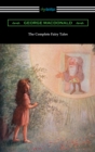 The Complete Fairy Tales - eBook