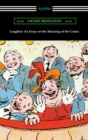 Laughter: An Essay on the Meaning of the Comic - eBook