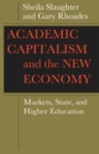 Academic Capitalism and the New Economy - eBook