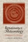 Renaissance Meteorology : Pomponazzi to Descartes - Book