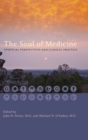 The Soul of Medicine : Spiritual Perspectives and Clinical Practice - Book