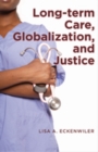 Long-term Care, Globalization, and Justice - Book