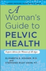 A Woman's Guide to Pelvic Health - eBook