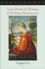 Lyric Poetry by Women of the Italian Renaissance - Book