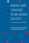 Kinship and Cohort in an Aging Society : From Generation to Generation - Book