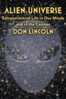 Alien Universe : Extraterrestrial Life in Our Minds and in the Cosmos - Book