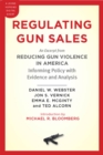 Regulating Gun Sales : An Excerpt from Reducing Gun Violence in America, Informing Policy with Evidence and Analysis - eBook