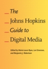 The Johns Hopkins Guide to Digital Media - eBook