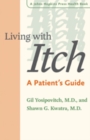 Living with Itch : A Patient's Guide - Book