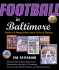 Football in Baltimore : History and Memorabilia from Colts to Ravens - Book