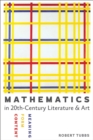 Mathematics in Twentieth-Century Literature & Art : Content, Form, Meaning - eBook