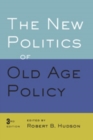 The New Politics of Old Age Policy - Book