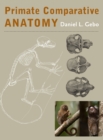 Primate Comparative Anatomy - Book