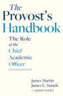 The Provost's Handbook : The Role of the Chief Academic Officer - Book