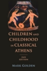 Children and Childhood in Classical Athens - Book