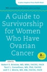 A Guide to Survivorship for Women Who Have Ovarian Cancer - Book