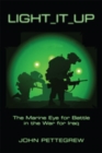 Light It Up : The Marine Eye for Battle in the War for Iraq - Book